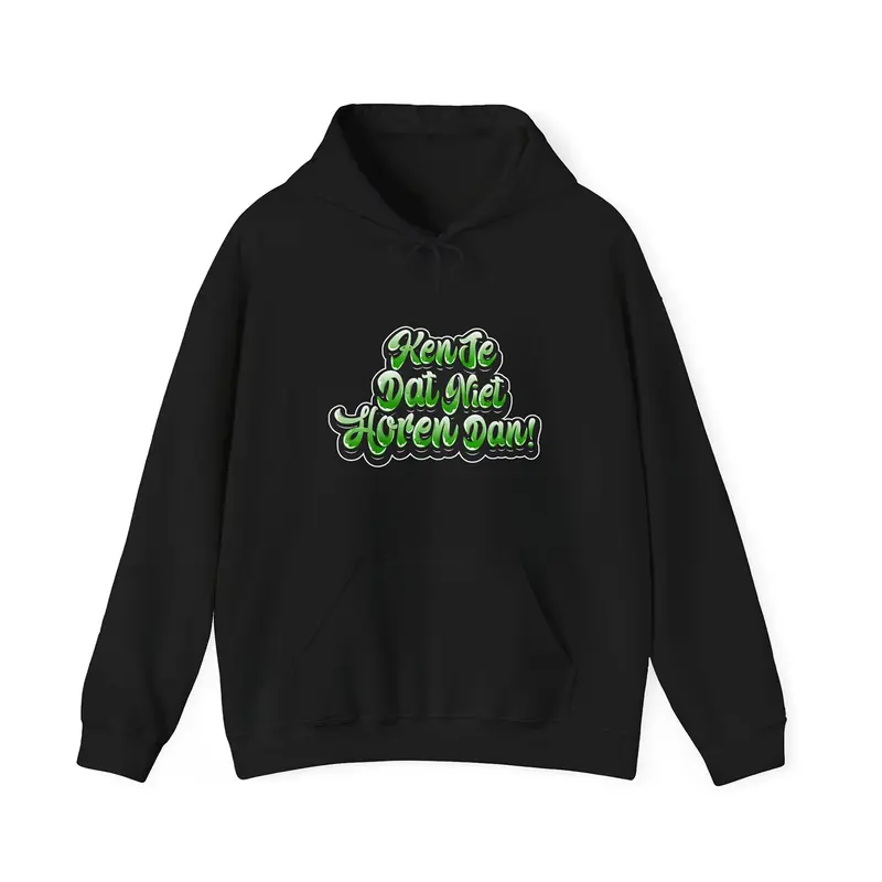 Hoodie relax - Ken je dat niet horen dan